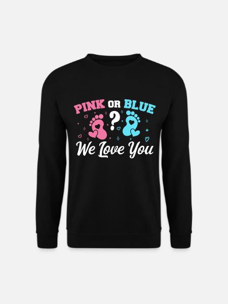 Pink oder Blau Wir lieben dich - Gender Reveal - Unisex Pullover - Schwarz