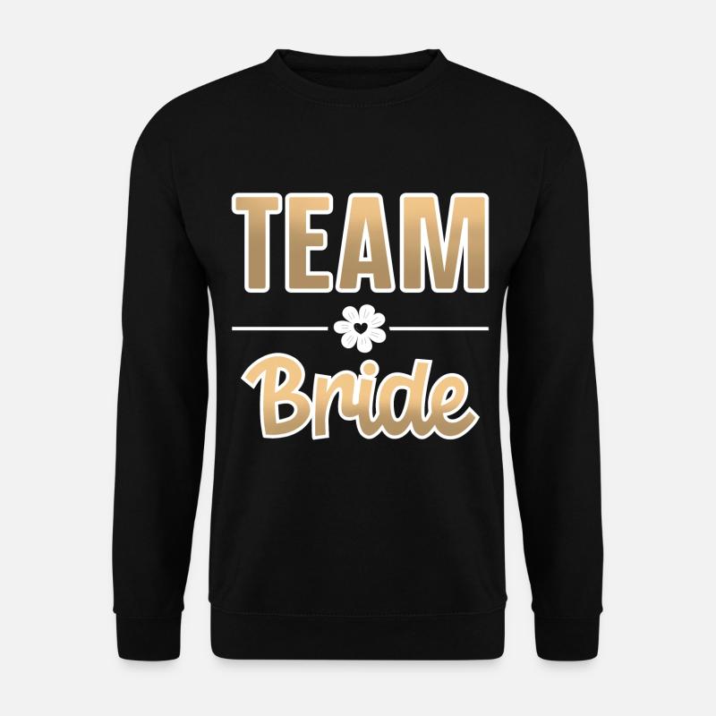 Team Bride - Unisex Pullover - Schwarz