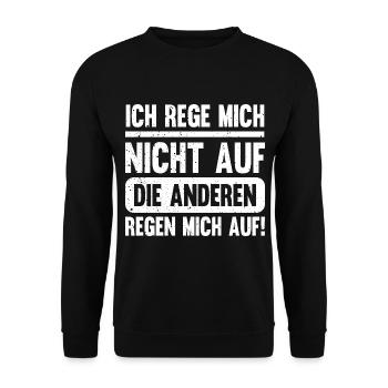 Ich rege mich nicht auf die anderen regen mich auf - Unisex Pullover - Schwarz - Vorne - Alina (178cm) & Michal (187cm)