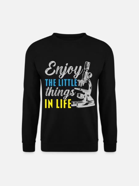 Profitez des petites choses dans la vie biologiste - Sweat-shirt Unisexe - noir