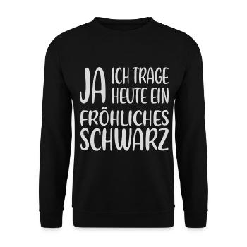 Fröhliches Schwarz – Statementshirt - Unisex Pullover - Schwarz - Vorne - Alina (178cm) & Michal (187cm)