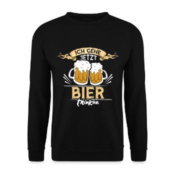 Ich gehe jetzt Bier trinken - Unisex Pullover - Schwarz - Vorne - Alina (178cm) & Michal (187cm)
