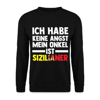 Ich habe keine Angst mein Onkel ist Sizilianer - Unisex Pullover - Schwarz - Vorne - Alina (178cm) & Michal (187cm)
