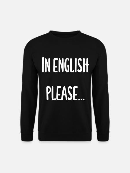 Lehrer - In English please - Unisex Pullover - Schwarz