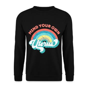 Attention à votre propre utérus - Pro Women - Sweat-shirt Unisexe - noir - Devant - Alina (178cm) & Michal (187cm)