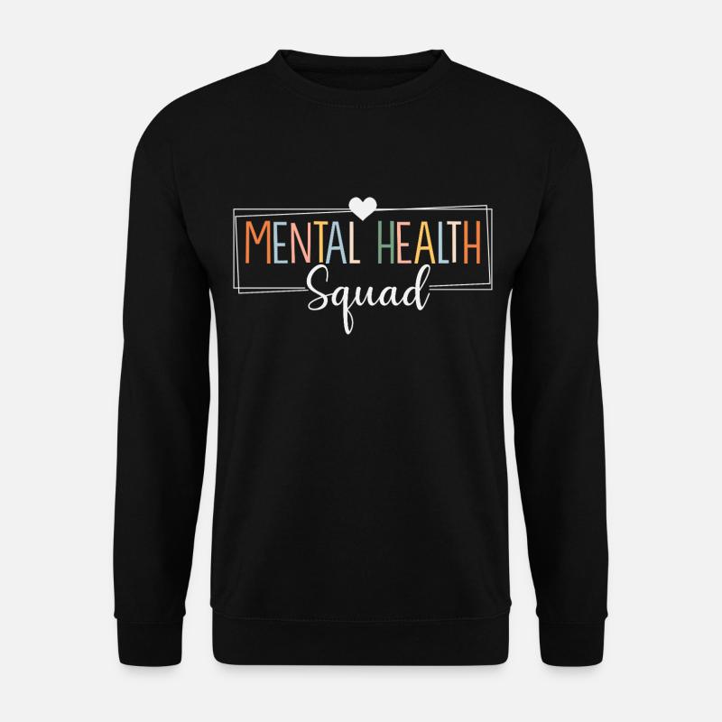Psychische Gesundheit Mental Health - Unisex Pullover - Schwarz