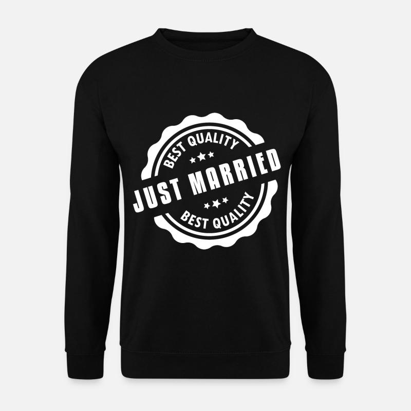 Just Married Best Quality - Unisex Pullover - Schwarz