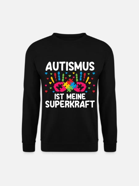 Autismus Autist Autisten - Unisex Pullover - Schwarz