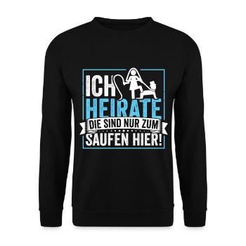 Ich Heirate Jga Junggesellenabschied - Unisex Pullover - Schwarz - Vorne - Alina (178cm) & Michal (187cm)