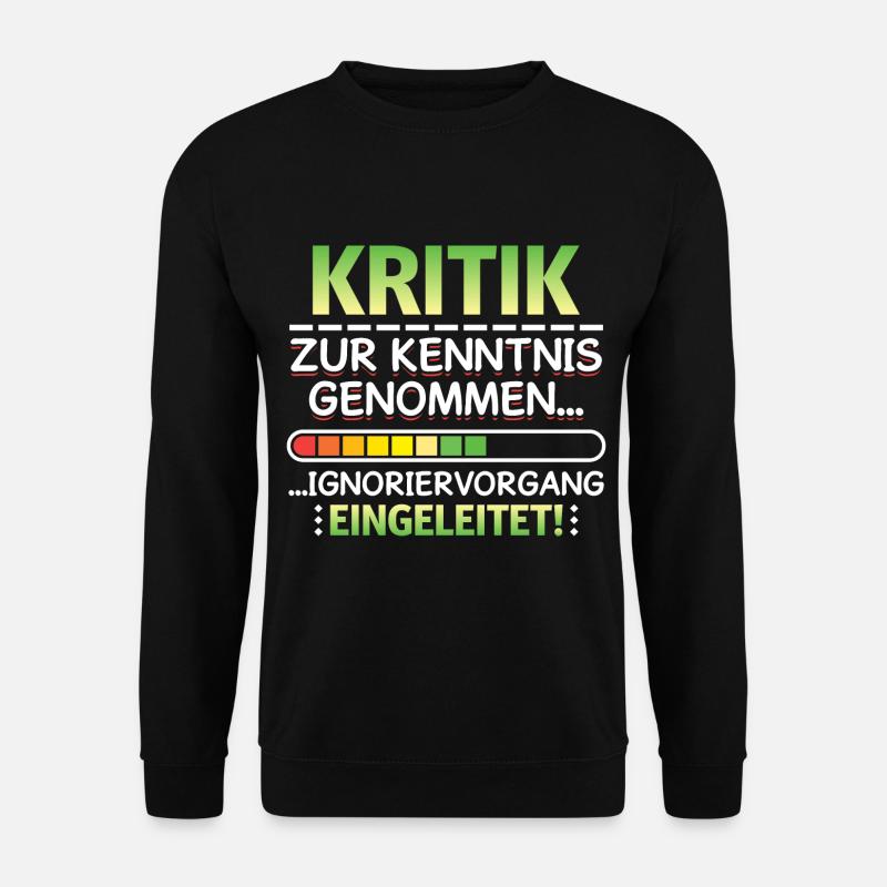 Kritik zur Kenntnis genommen Generft Büro Job - Unisex Pullover - Schwarz