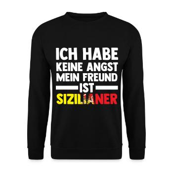 Ich habe keine Angst mein Freund ist Sizilianer - Unisex Pullover - Schwarz - Vorne - Alina (178cm) & Michal (187cm)