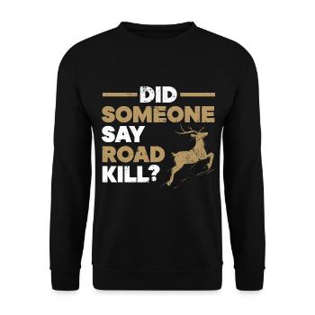 Hat jemand Road Kill gesagt? Jagd auf Taxidermie - Unisex Pullover - Schwarz - Vorne - Alina (178cm) & Michal (187cm)
