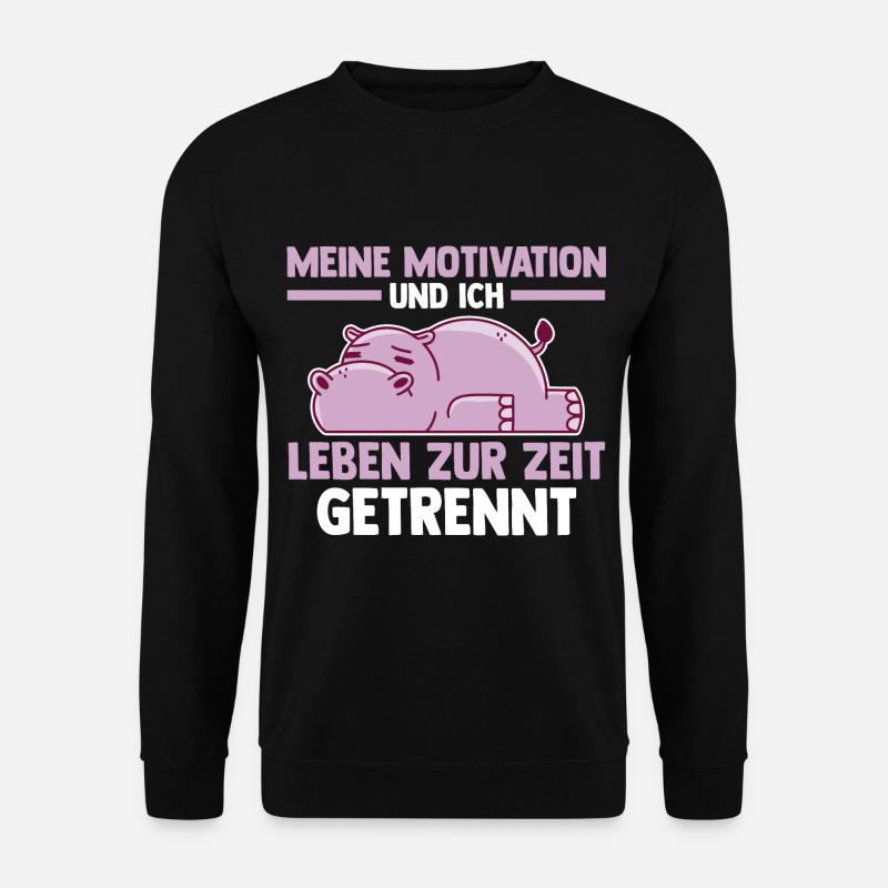 Meine Motivation und ich leben zur Zeit getrennt - Unisex Pullover - Schwarz