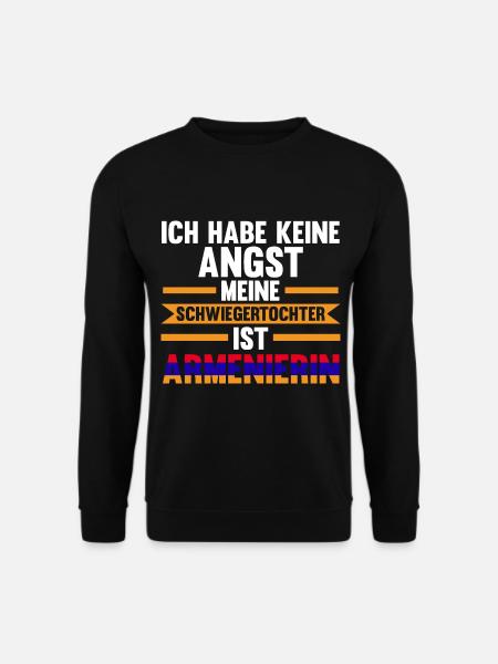 Ich habe keine Angst meine Schwiegertochter ist Ar - Unisex Pullover - Schwarz