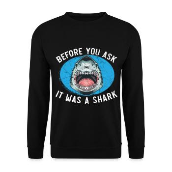 Before You Ask It Was a Shark Funny Amputation - Unisex Sweatshirt - black - Front - Alina (178cm) & Michal (187cm)