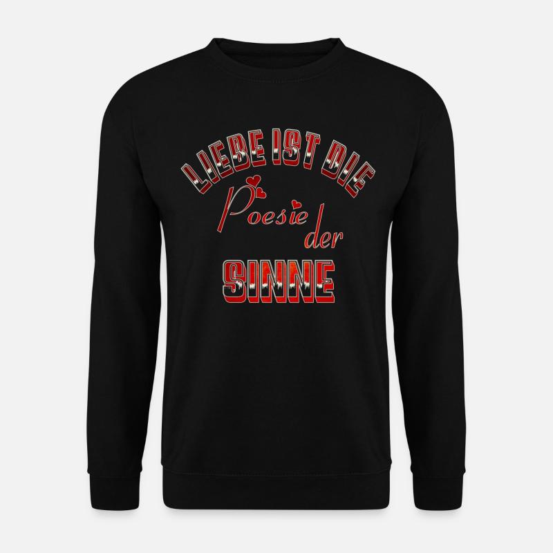 Liebe ist die Poesie der Sinne - Unisex Pullover - Schwarz