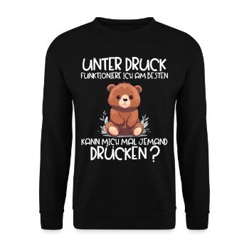 Unter Druck Funktioniere ich am Besten Teddybär - Unisex Pullover - Schwarz - Vorne - Alina (178cm) & Michal (187cm)
