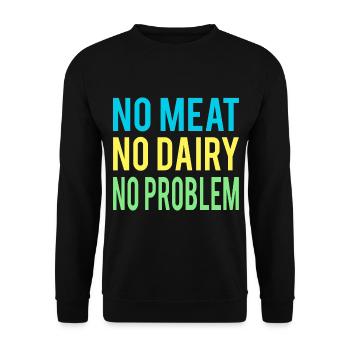 Kein Fleisch keine Molkerei kein Problem Veganerin - Unisex Pullover - Schwarz - Vorne - Alina (178cm) & Michal (187cm)