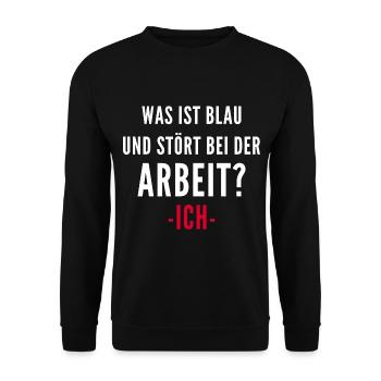 Was ist blau und stört bei der Arbeit? Ich - Unisex Pullover - Schwarz - Vorne - Alina (178cm) & Michal (187cm)