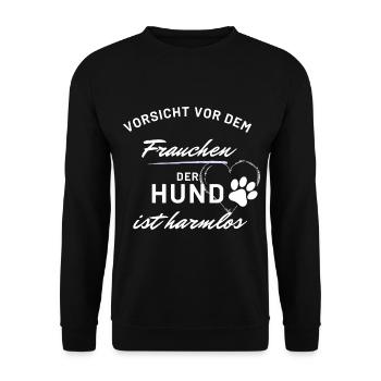 vorsicht vor frauchen hund harmlos hunde spruch - Unisex Pullover - Schwarz - Vorne - Alina (178cm) & Michal (187cm)