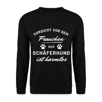 vorsicht frauchen schäferhund harmlos spruch hunde - Unisex Pullover - Schwarz - Vorne - Alina (178cm) & Michal (187cm)