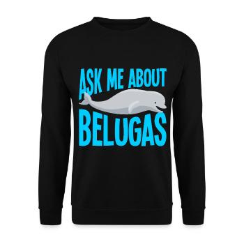 Beluga Whale Beluga Whale Whale Watching Dolphin Dolphin - Unisex Sweatshirt - black - Front - Alina (178cm) & Michal (187cm)