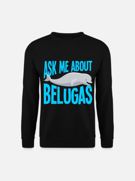 Béluga Béluga Baleine Observation des baleines Dauphin Dauphin - Sweat-shirt Unisexe - noir