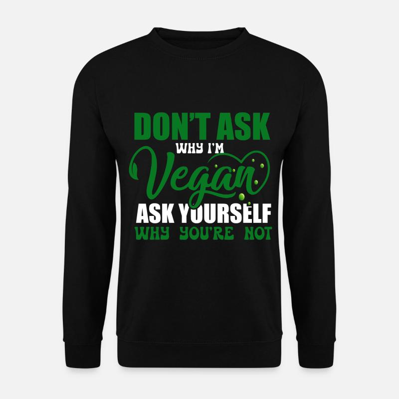 Vegan Veganism - Unisex Sweatshirt - black