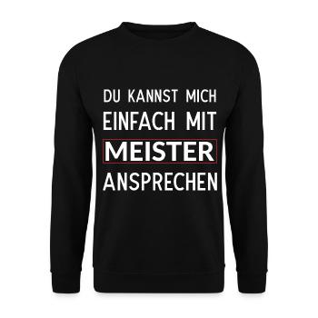Du kannst mich einfach mit Meister ansprechen - Unisex Pullover - Schwarz - Vorne - Alina (178cm) & Michal (187cm)