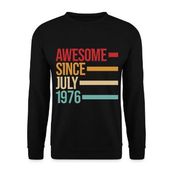 Geburstag Awesome Since July 1976 - Unisex Sweatshirt - black - Front - Alina (178cm) & Michal (187cm)