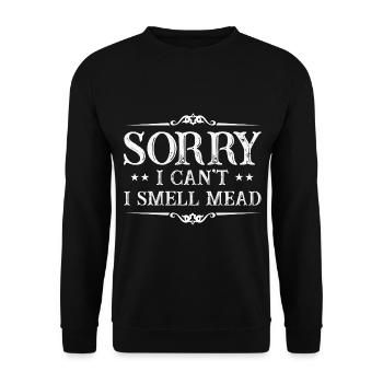 Ren Faire Costume I cant I smell Mead FairRen Fair - Unisex Sweatshirt - black - Front - Alina (178cm) & Michal (187cm)
