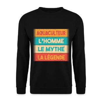 Aquaculteur, L'homme, Le mythe, cadeau aquaculteur - Sweat-shirt Unisexe - noir - Devant - Alina (178cm) & Michal (187cm)