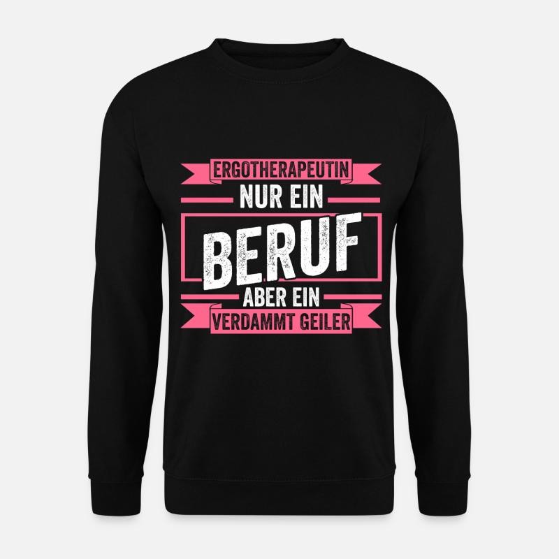 Ergotherapie Ergotherapeutin - Unisex Pullover - Schwarz