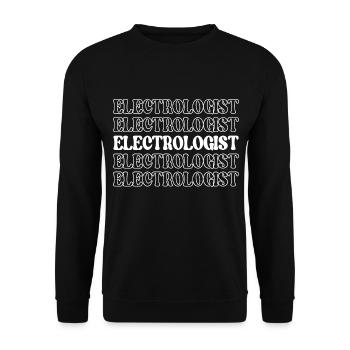 Electrologist Electrolysist Hair Removal - Unisex Sweatshirt - black - Front - Alina (178cm) & Michal (187cm)