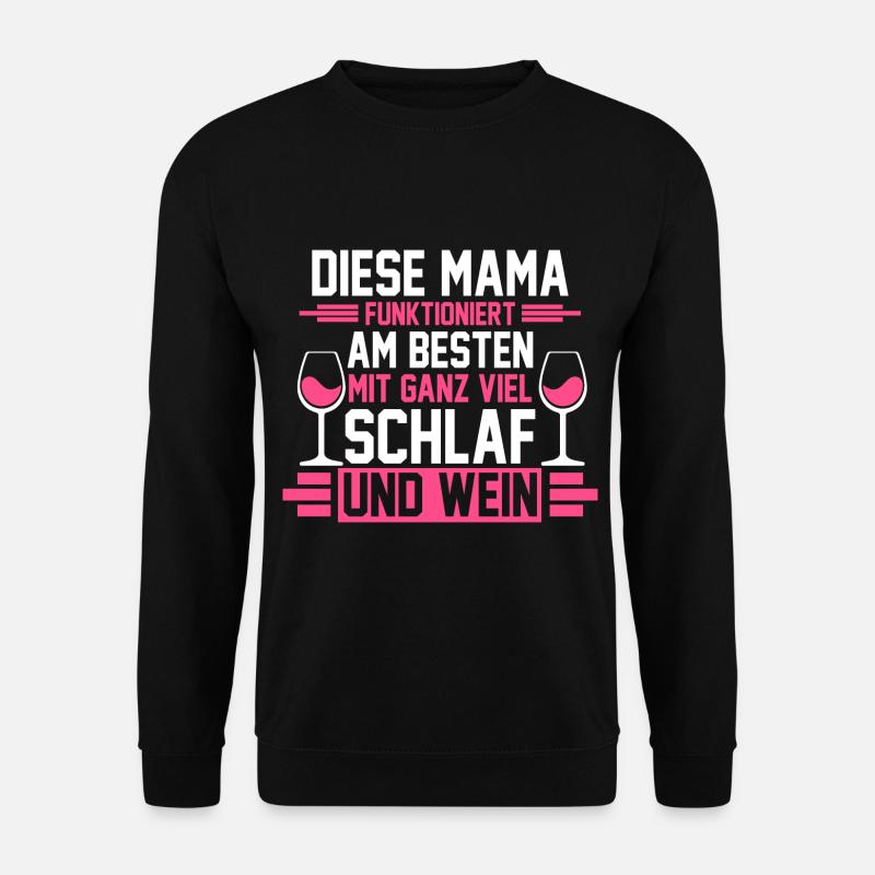 Mama Wein - Unisex Pullover - Schwarz
