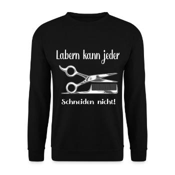 Friseur-Spruch - Unisex Pullover - Schwarz - Vorne - Alina (178cm) & Michal (187cm)