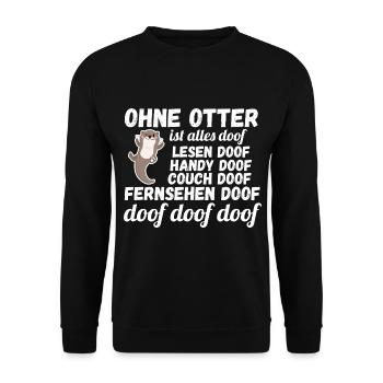 Seeotter Fischotter Otter - Unisex Pullover - Schwarz - Vorne - Alina (178cm) & Michal (187cm)