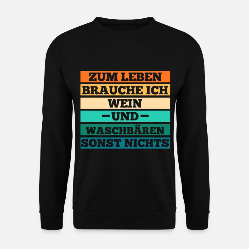 Wein Waschbär - Unisex Pullover - Schwarz