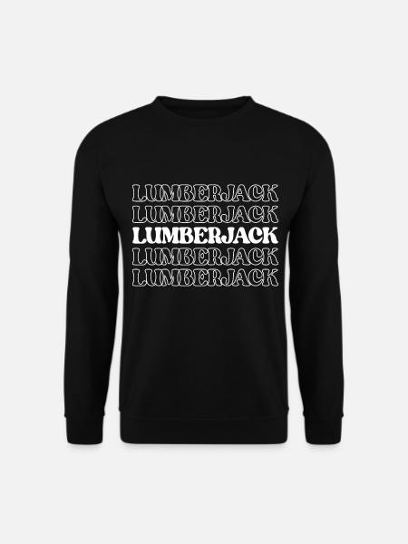 Holzfäller Holzfäller Holzfäller Holzarbeiter Holz - Unisex Pullover - Schwarz