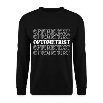 Optometrist Eye Doctor Eye Specialist Vision - Unisex Sweatshirt - black - Front - Alina (178cm) & Michal (187cm)