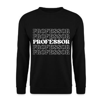 Professor Educator Teacher Instructor Lecturer - Unisex Sweatshirt - black - Front - Alina (178cm) & Michal (187cm)