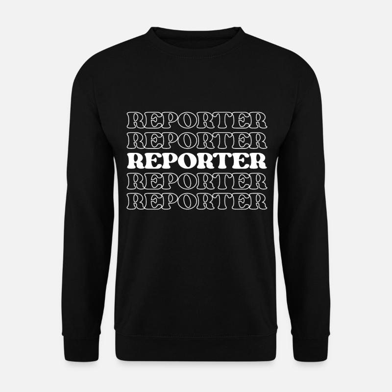 Reporter, Journalist, Korrespondent, Newshound, Schriftsteller - Unisex Pullover - Schwarz