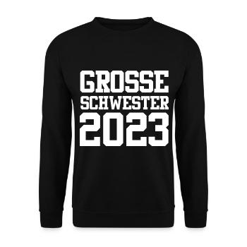 Schwester 2023 Schwanger Werdende Schwester - Unisex Pullover - Schwarz - Vorne - Alina (178cm) & Michal (187cm)