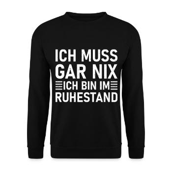 Ich Muss Gar Nix Ich Bin Im Ruhestand - Rente - Unisex Pullover - Schwarz - Vorne - Alina (178cm) & Michal (187cm)