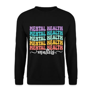mental health matters - Unisex Sweatshirt - black - Front - Alina (178cm) & Michal (187cm)