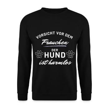 vorsicht frauchen hund harmlos hunde spruch - Unisex Pullover - Schwarz - Vorne - Alina (178cm) & Michal (187cm)