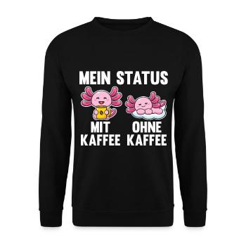 Axolotl Mein Status Mit Kaffee Ohne Kaffee - Unisex Pullover - Schwarz - Vorne - Alina (178cm) & Michal (187cm)