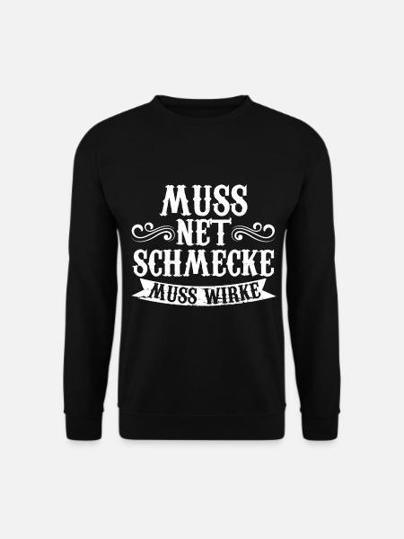 Muss Net Schmecke Muss Wirke Fitness - Unisex Pullover - Schwarz