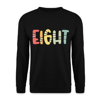 Eight - 8 Years Old Birthday, 8 Year Anniversary - Unisex Sweatshirt - black - Front - Alina (178cm) & Michal (187cm)