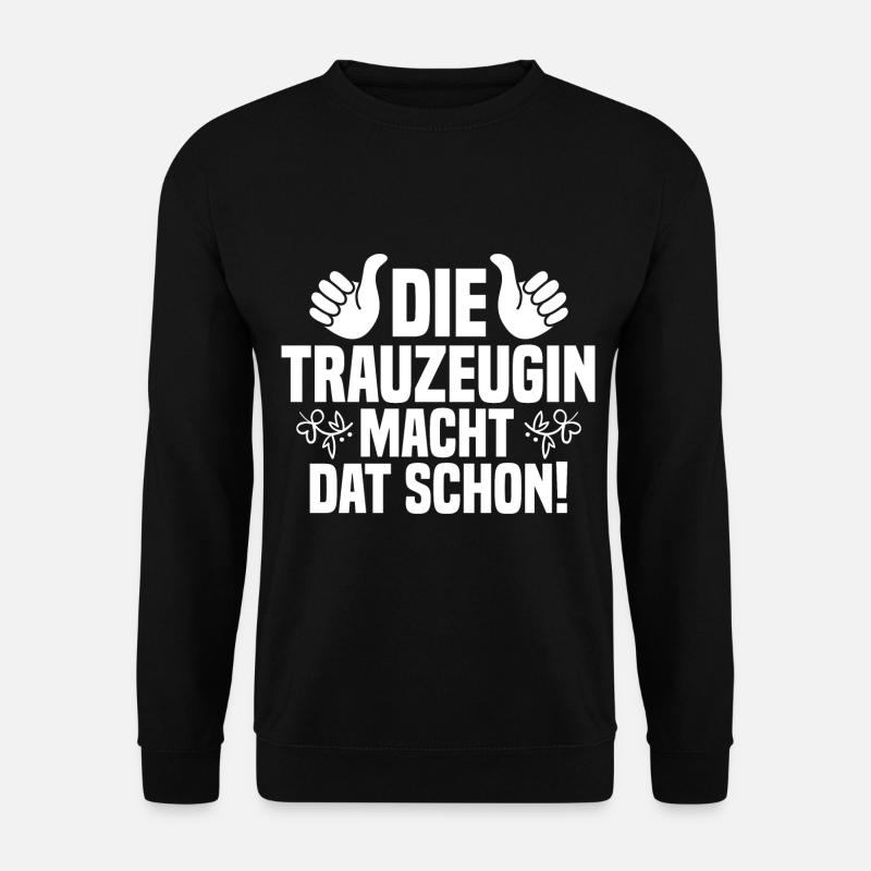 Hochzeit Junggesellenabschied Trauzeugin - Unisex Pullover - Schwarz